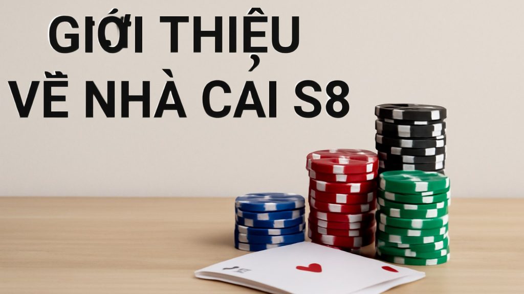 Giới Thiệu Về Nhà Cái S8 Minh họa: Giới Thiệu Về Nhà Cái S8